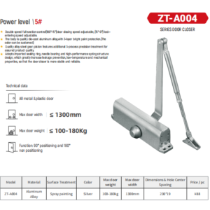 ZT-A004 Series Door Closer – Heavy Duty Hydraulic Door Closing Solution for Commercial and Residential Applications